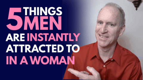 5 Things Men Are Instantly Attracted To In A Woman | Dating Advice for Women