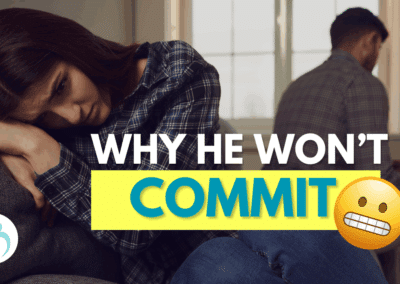 Do Men Really Fear Commitment? What’s Holding Him Back